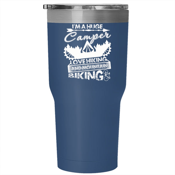 I'm A Huge Camper Love Hiking Tumbler 30 oz Stainless Steel, Mountain Biking Travel Mug