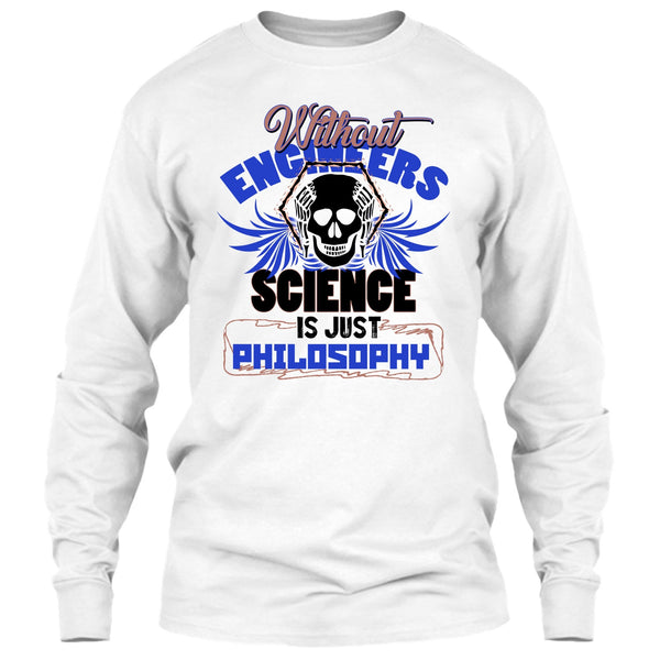 Without Engineers T Shirt, Coolest Engineer T Shirt