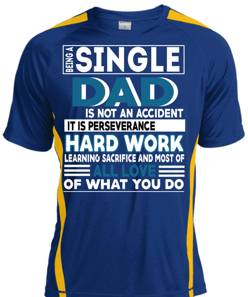 Being A Single Dad Is Not An Accident T Shirt, Being A Papa T Shirt, Cool Shirt