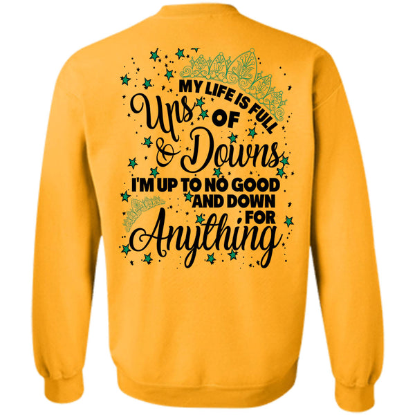 Being A Mom T Shirt, My Life Is Full Ups And Downs Sweatshirt