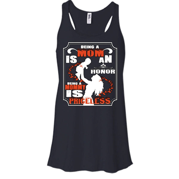 Being A Mom Is An Honor Shirt, Being A Mommy Is Priceless Shirt