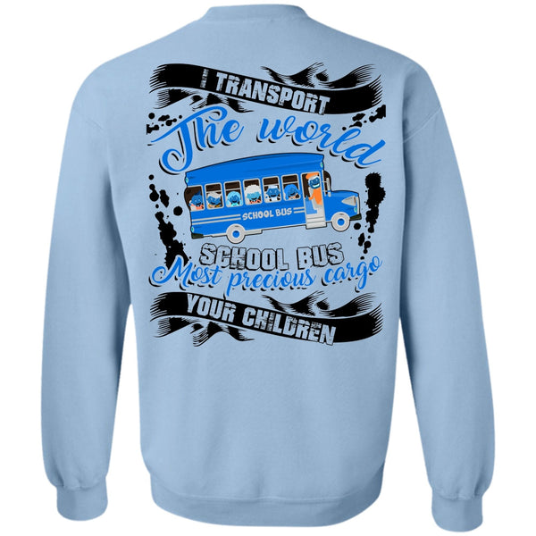 I Love Bus T Shirt, I Transport The World School Bus Sweatshirt