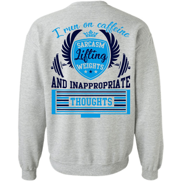 Being A Runner T Shirt, I Run On Caffeine Sweatshirt