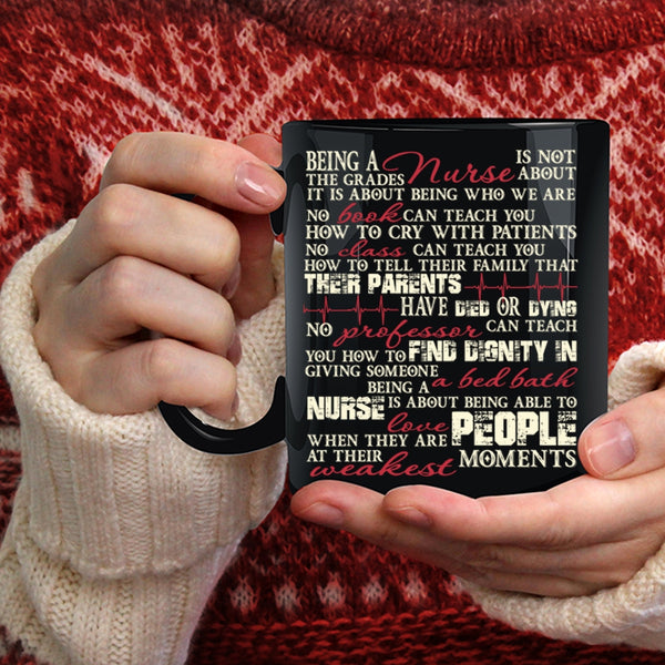 Being A Nurse Coffee Mug, Cool Gift For Nurses Coffee Cup