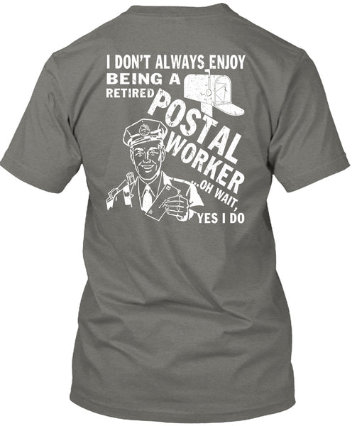 Being A Retired Postal Worker T Shirt, Being A Postman T Shirt