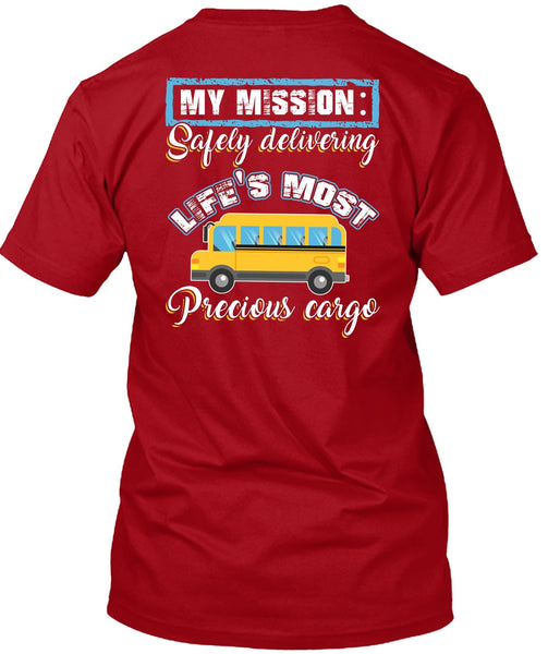 Delivering Life's Most Precious Cargo T Shirt, Being A Driver T Shirt