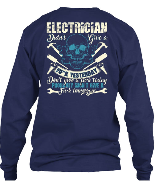 Calls Me An Electrician T Shirt, Being An Electrician T Shirt