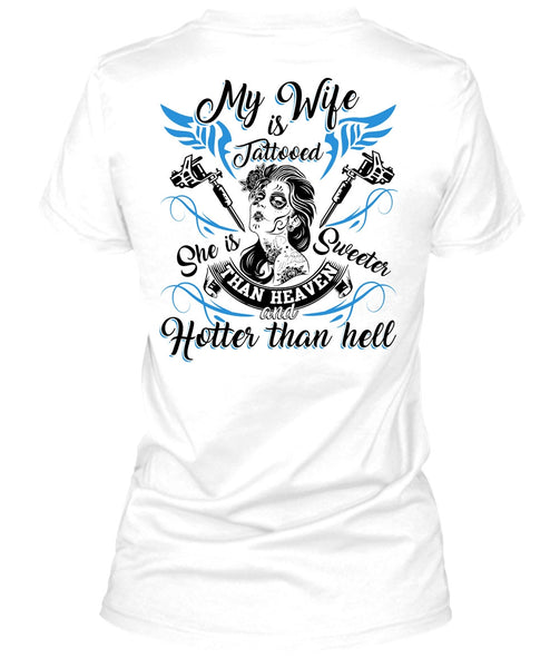 My Wife Is Tattooed T Shirt, I Love Wife T Shirt