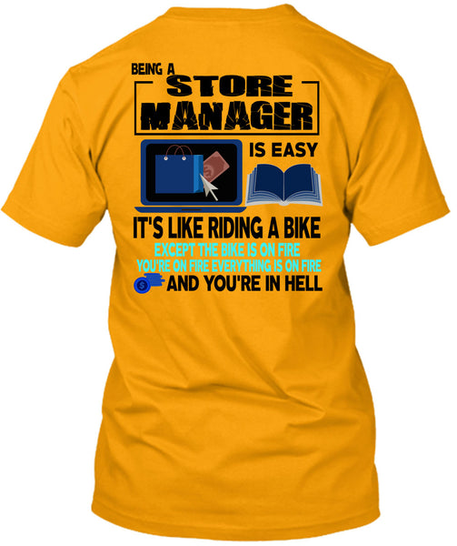 Being A Store Manager Is Easy T Shirt, I Love Manager T Shirt