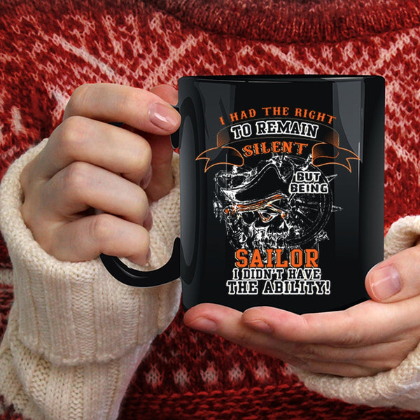 Being A Sailor Coffee Mug, Cool Gift For Sailor Coffee Cup