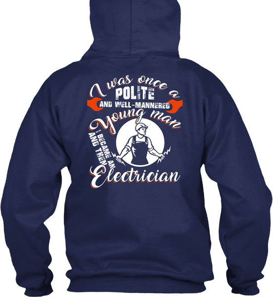 I Became An Electrician T Shirt, I Love Electrician T Shirt