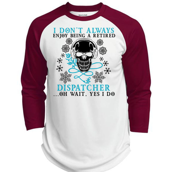 Being A Retired Dispatcher T Shirt, Calls Me A Dispatcher T Shirt, Awesome T-Shirts  (Polyester Game Baseball Jersey)