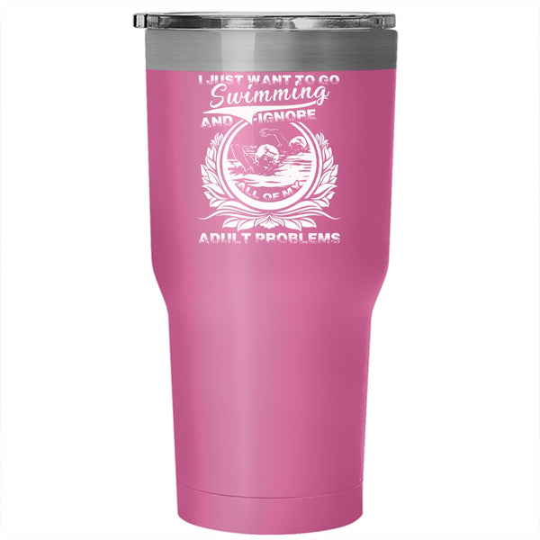 I Just Want To Go Swimming Tumbler 30 oz Stainless Steel, Go Swimming Travel Mug