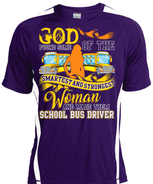 Made Them School Bus Driver T Shirt, Smartest And Strongest Woman T Shirt, Cool Shirt