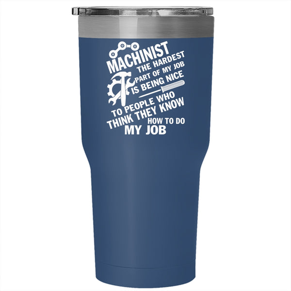 Machinist Tumbler 30 oz Stainless Steel, Cool Job Title Travel Mug