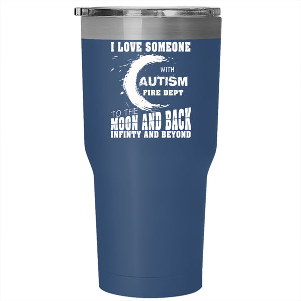 I Love Someone With Autism Fire Dept Tumbler 30 oz Stainless Steel, Couple Travel Mug
