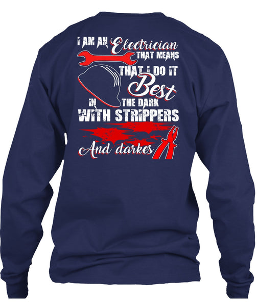 I Am An Electrician T Shirt, Being An Electrician T Shirt