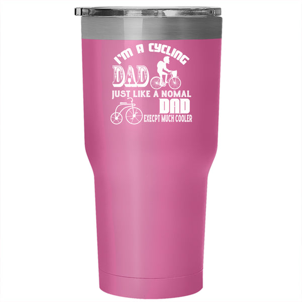 I'm A Cycling Dad Tumbler 30 oz Stainless Steel, Cool Gift For Cycling Dad Travel Mug