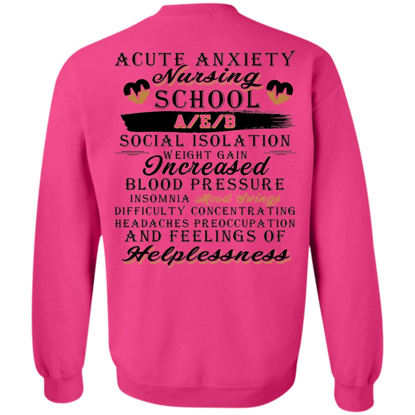 Being A Nurse T Shirt, A Cute Anxiety Nursing School Sweatshirt