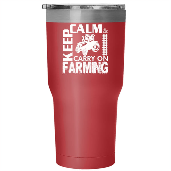 Keep Calm Tumbler 30 oz Stainless Steel, Carry On Farming Travel Mug