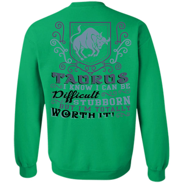 Being A Taurus T Shirt, Taurus I Know Sweatshirt