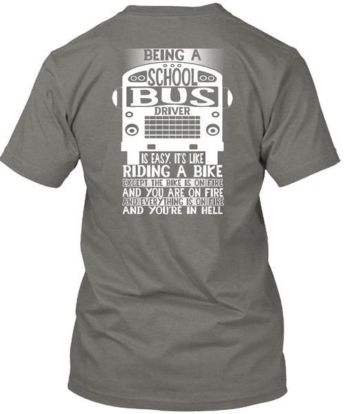 Being A School Bus Driver T Shirt, Riding A Bike T Shirt