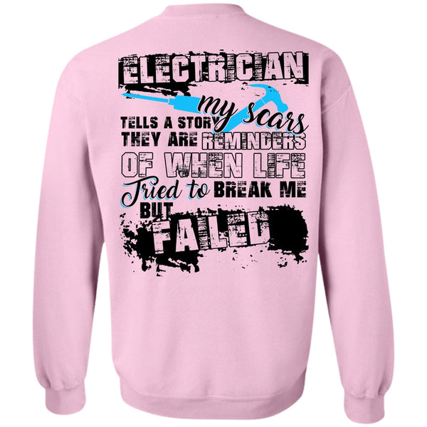 I Love Electrician T Shirt, Electrician Tells A Story My Scars Sweatshirt
