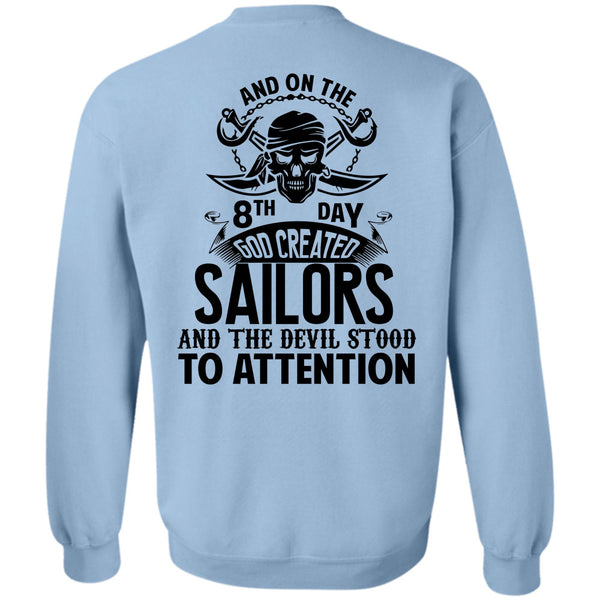 Being A Sailors T Shirt, God Created Sailors And The Devil Stood To Attention Sweatshirt