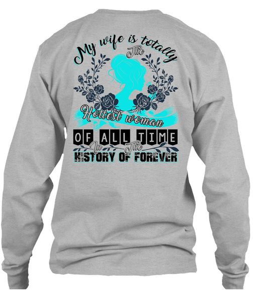 My Wife Is Totally The Hottest Woman T Shirt, I Love Wife T Shirt