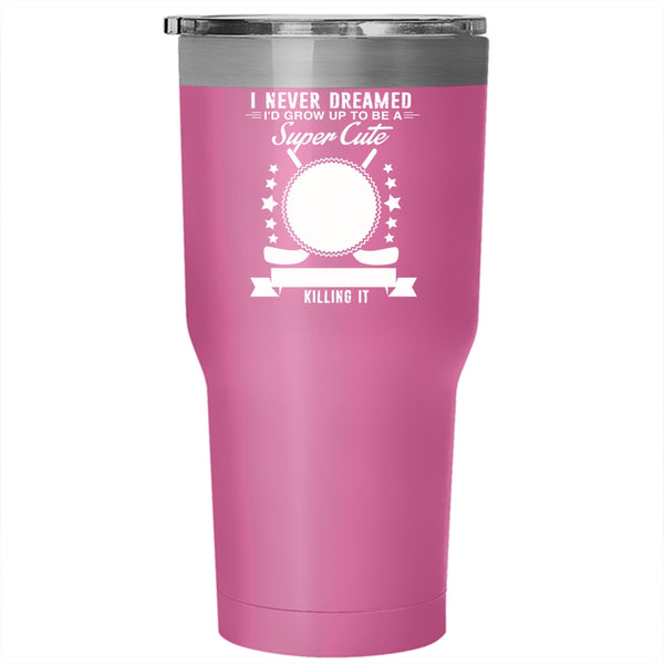 I'd Grow Up To Be A Cute Hockey Mom Tumbler 30 oz Stainless Steel, Cool Mommy Travel Mug
