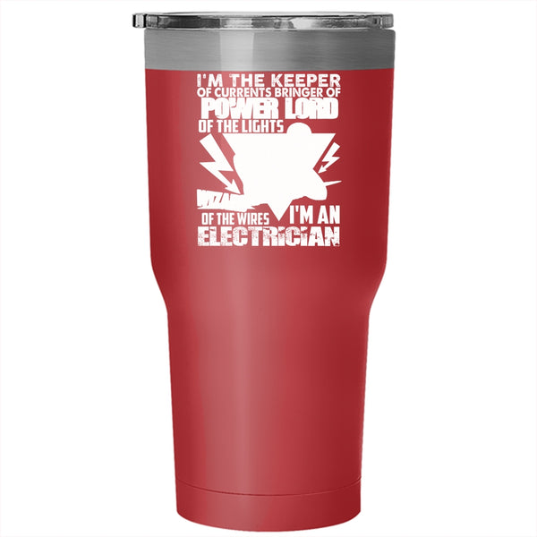 I'm An Electrician Tumbler 30 oz Stainless Steel, Cute Gift For Electricians Travel Mug