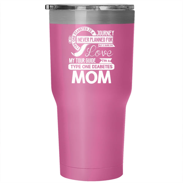 I'm A Type One Diabetes Mom Tumbler 30 oz Stainless Steel, Cute Mom Travel Mug