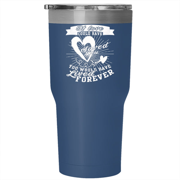Love Could Have Saved You Tumbler 30 oz Stainless Steel, Cute Love Travel Mug