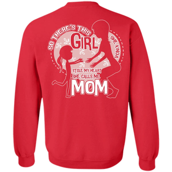 Being A Mom T Shirt, She Kinda Stole My Heart Sweatshirt