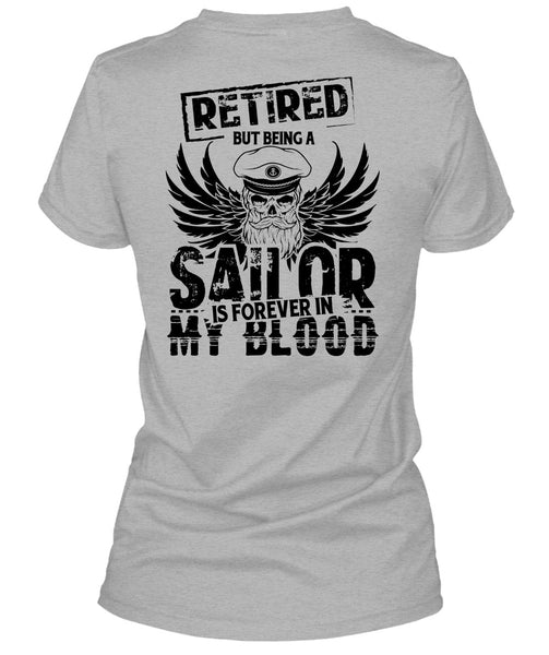 Being A Sailor Is Forever In My Blood T Shirt, My Job T Shirt