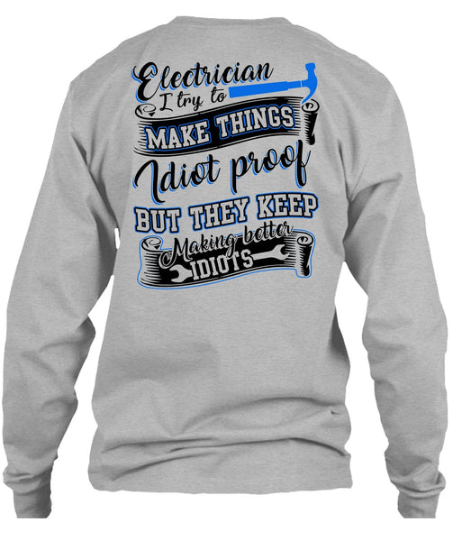 Electrician I Try To Make Things T Shirt, I Love Electrician T Shirt