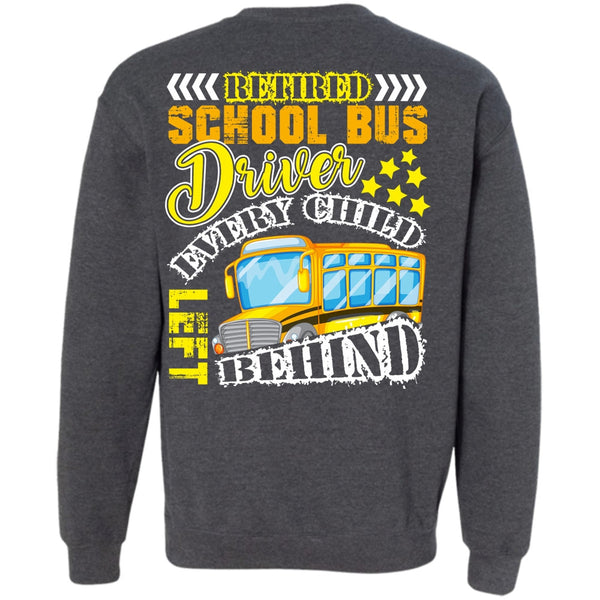 I Love Bus T Shirt, Every Child Behind Sweatshirt