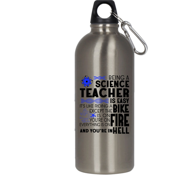 Being A Science Teacher Is Easy 20 oz Stainless Steel Bottle,Cool Science Teacher Outdoor Sports Water Bottle