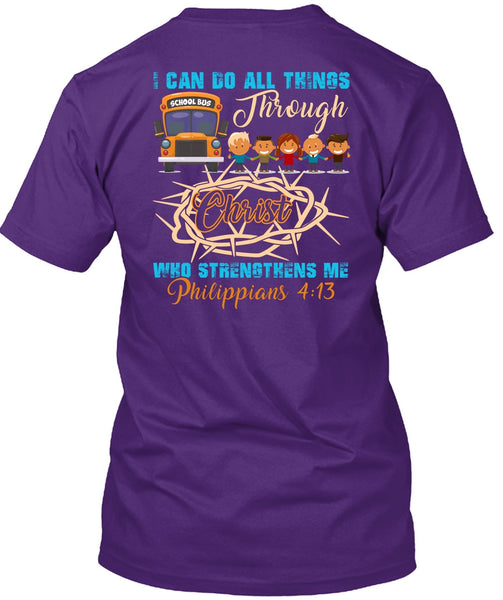 I Can Do All Things Through Christ T Shirt, Being A Driver T Shirt