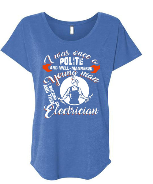 I Became An Electrician T Shirt, I Love Electrician T Shirt, Cool Shirt (Ladies' Triblend Dolman Sleeve)