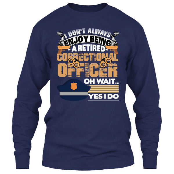 Being A Retired Correctional Officer T Shirt, Coolest Correctional Officer T Shirt