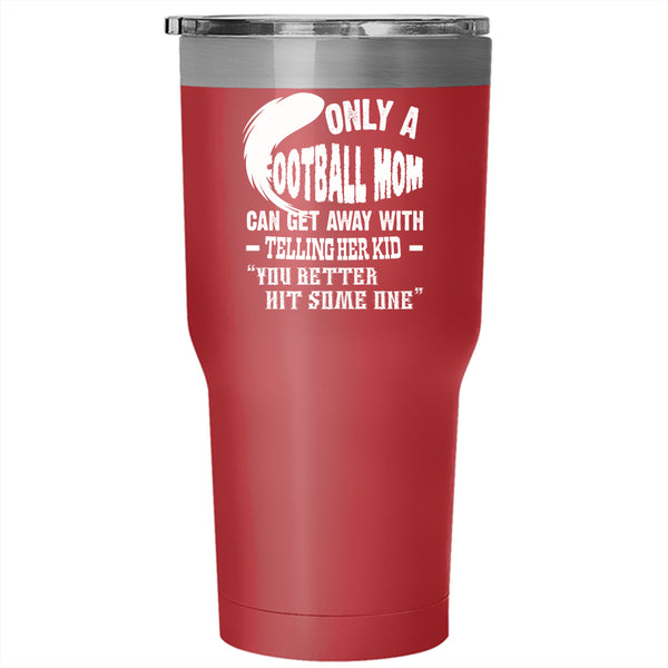 Football Mom Tumbler 30 oz Stainless Steel, Awesome Gift For Mommy Travel Mug