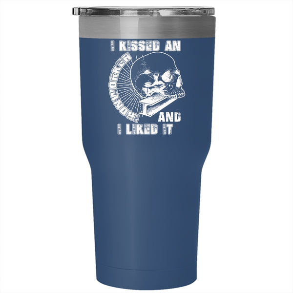 I Kissed An Ironworker And I Like It Tumbler 30 oz Stainless Steel, I Love Ironworker Travel Mug
