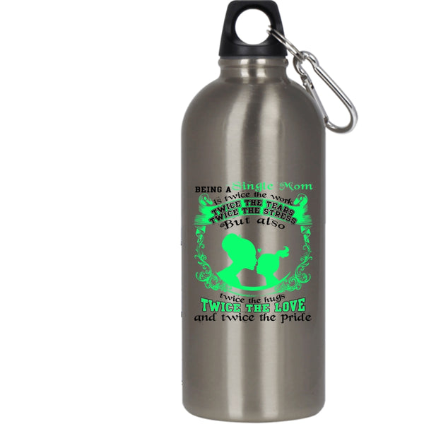 Being A Single Mom 20 oz Stainless Steel Bottle,Twice The Love Outdoor Sports Water Bottle