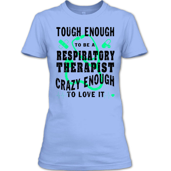 To Be A Respiratory Therapist T Shirt, Coolest Respiratory Therapist T Shirt