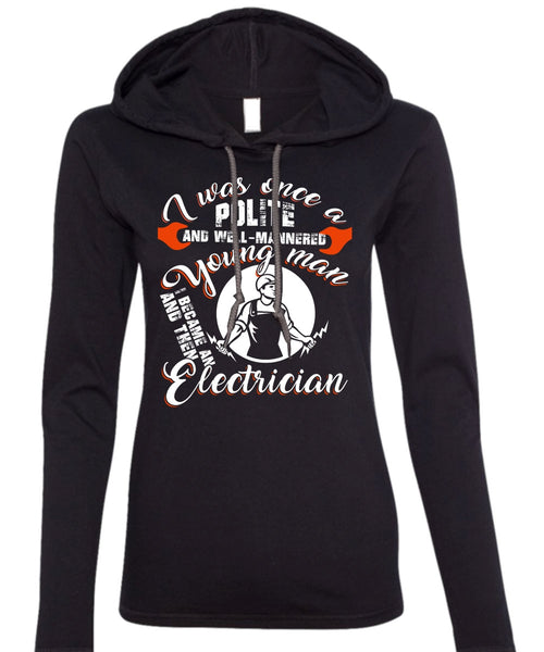 I Became An Electrician T Shirt, I Love Electrician T Shirt (Anvil Ladies Ringspun Hooded)