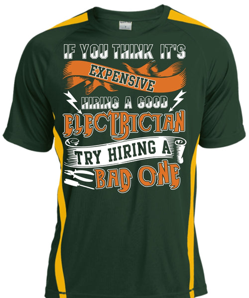 Hiring A Good Electrician T Shirt, Being An Electrician T Shirt, Cool Shirt