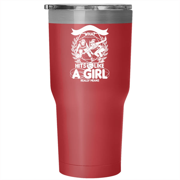 I Will Glady Show You Tumbler 30 oz Stainless Steel, What Hits Like A Girl Really Means Travel Mug