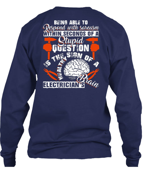 Electrician's Brain T Shirt, Being Able To Respond T Shirt