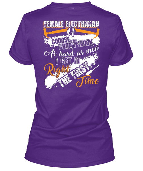 Female Electrician Of Course T Shirt, Being An Electrician T Shirt